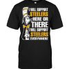 I Will Support Steelers Here Or There I Will Support Steelers Everywhere T Shirt