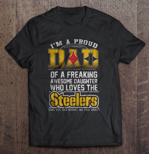 Men T Shirt I m A Proud Dad Of A Freaking Awesome Daughter Who Loves The