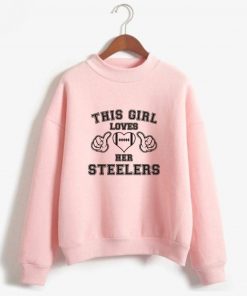 This Girl Loves Her Steelers Turtlenecks Hoodies Sweatshirts Casual Hip Hop Hoodies Casual Clothes Plus Size