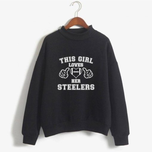 This Girl Loves Her steelers Turtleneck pullovers men women Casual Print hoodie Streetwear Fashion Sweatshirt Fall 1