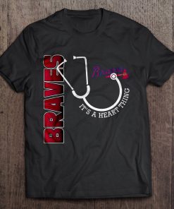 Atlanta Print T Shirt Short Sleeve O Neck Braves It S A Heart Thing Stethoscope Tshirts