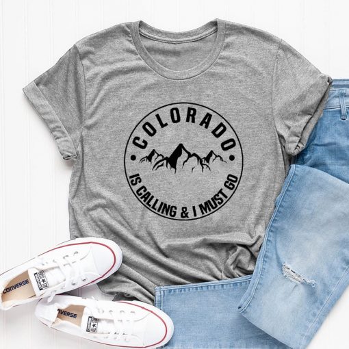 Colorado Is Calling And I Must Go T shirt Stylish Women Rocky Mountains Graphic Adventure Tees 7