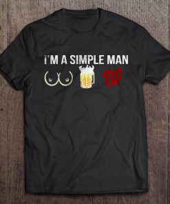 I M A Simple Man I Like Boobs Beer And Washington Streetwear Harajuku 100 Cotton Men