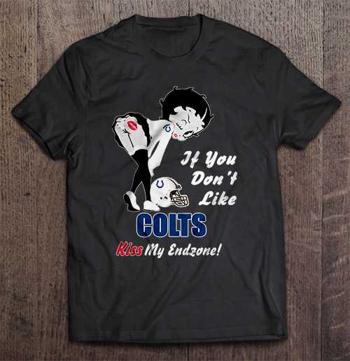 If You Don T Like Colts Kiss My Endzone Indianapolis Streetwear Harajuku 100 Cotton Men S