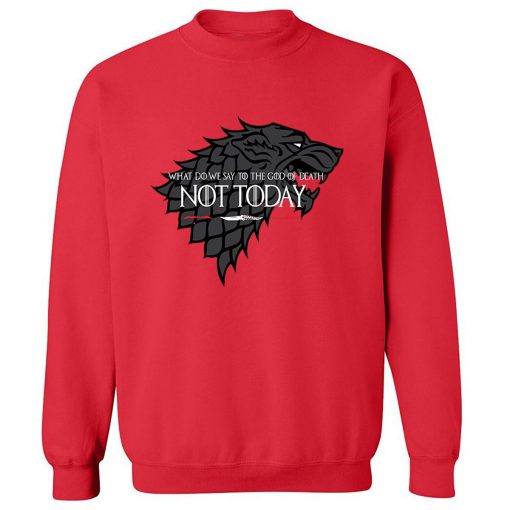 NOT TODAY Sweatshirt Men Game Of Thrones Hoodie Stark Wolf Men s Sweatshirts 2019 Autumn Winter 4