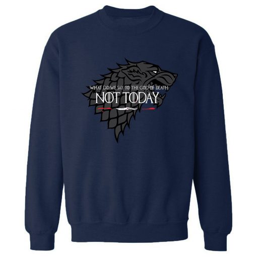 NOT TODAY Sweatshirt Men Game Of Thrones Hoodie Stark Wolf Men s Sweatshirts 2019 Autumn Winter