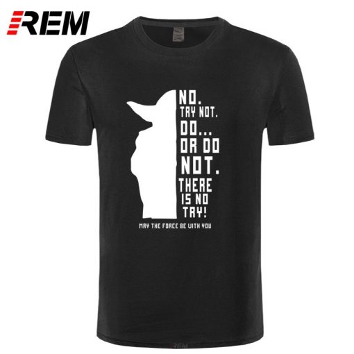 REM New Star Wars Master Yoda Men T Shirt Summer Short Sleeve Cotton Do Or Not 5
