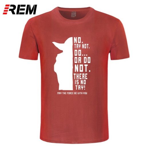 REM New Star Wars Master Yoda Men T Shirt Summer Short Sleeve Cotton Do Or Not 7
