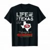 San Francisco 49Er Life Took Me Texas Football T Shirt 6
