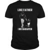 Texans Like Father Like Daughter T Shirt