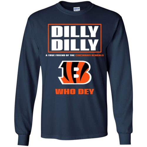 Dilly Dilly A True Friend Of The Cincinnati Begals Youth LS T-Shirt