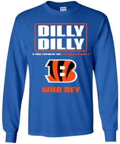 Dilly Dilly A True Friend Of The Cincinnati Begals Youth LS T-Shirt