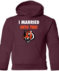I Married Into This Cincinnati Bengals Football NFL Youth Hoodie
