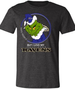 I Hate People But I Love My Baltimore Ravens Grinch NFL Shirts Unisex Jersey Tee