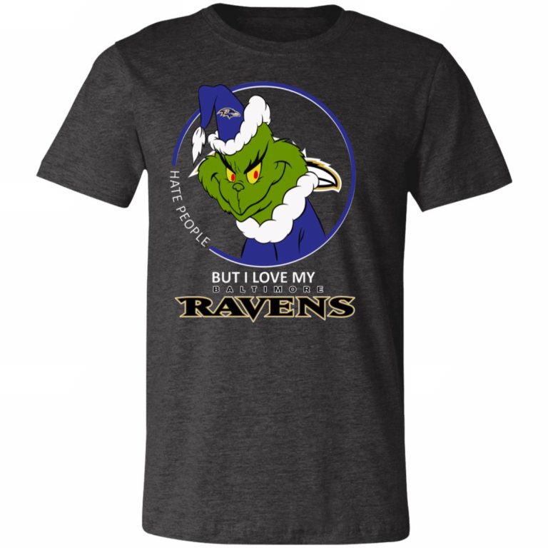 I Hate People But I Love My Baltimore Ravens Grinch NFL Shirts Unisex ...