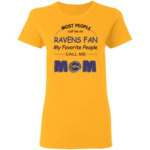 Most People Call Me Baltimore Ravens Fan Football Mom Women’s T-Shirt
