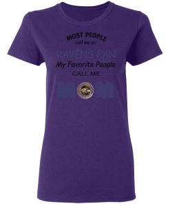 Most People Call Me Baltimore Ravens Fan Football Mom Women’s T-Shirt