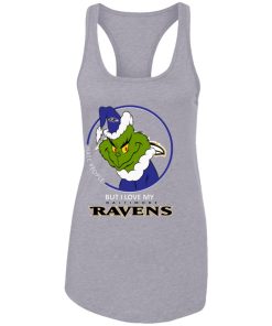I Hate People But I Love My Baltimore Ravens Grinch NFL Shirts Racerback Tank