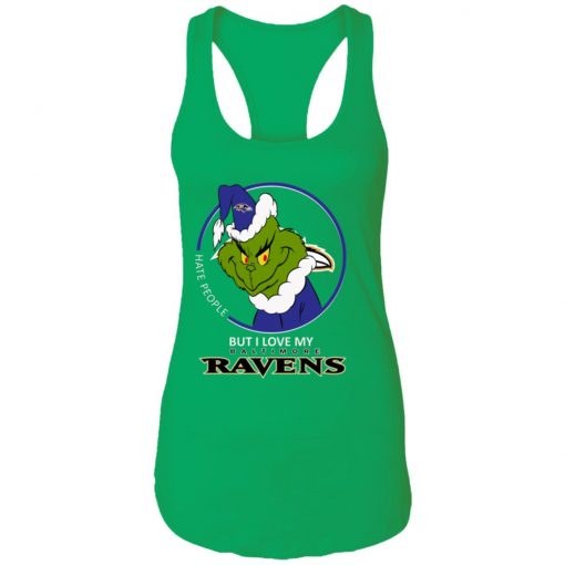 I Hate People But I Love My Baltimore Ravens Grinch NFL Shirts Racerback Tank