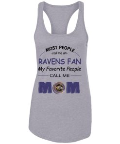 Most People Call Me Baltimore Ravens Fan Football Mom Racerback Tank