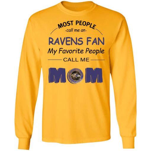 Most People Call Me Baltimore Ravens Fan Football Mom LS T-Shirt