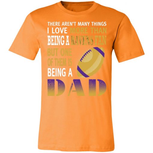 I Love More Than Being A Ravens Fan Being A Dad Football Unisex Jersey Tee