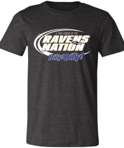 A True Friend Of The Ravens Nation Unisex Jersey Tee