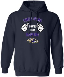 This Girl Loves HER Baltimore Ravens Hoodie