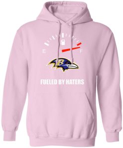Fueled By Haters Maximum Fuel Baltimore Ravens Shirts Hoodie