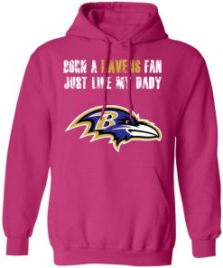Baltimore Ravens Born A Ravens Fan Just Like My Daddy Shirts Hoodie