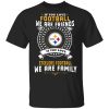 Private: Love Football We Are Friends Love Steelers We Are Family Men’s T-Shirt